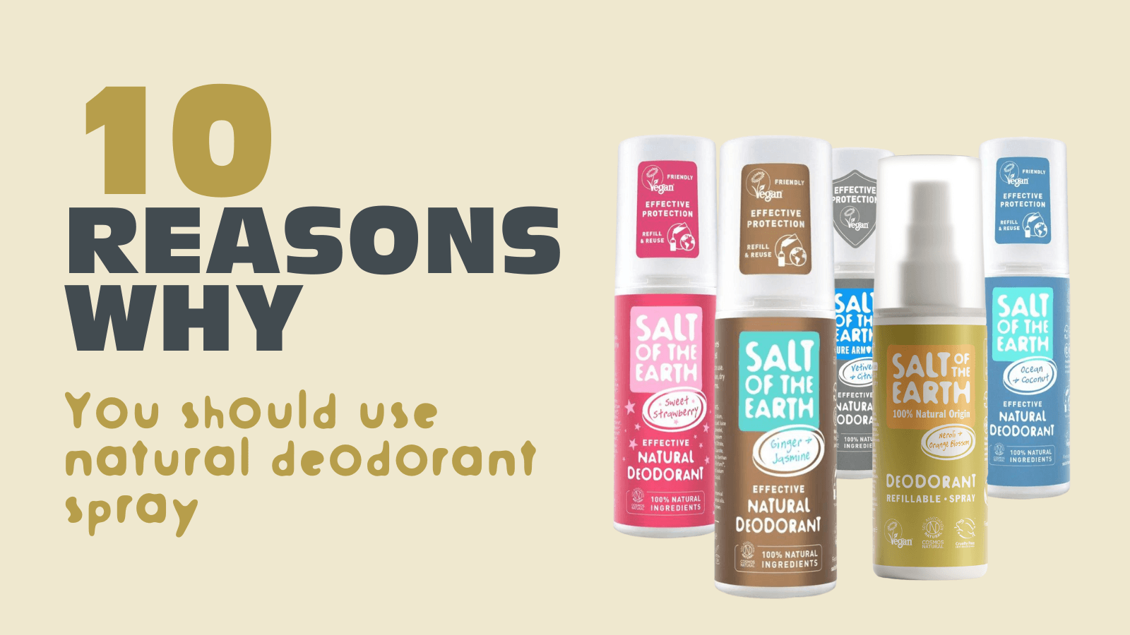 10 Reasons to Use a Natural Spray Deodorant - Salt of the Earth Natural Deodorants